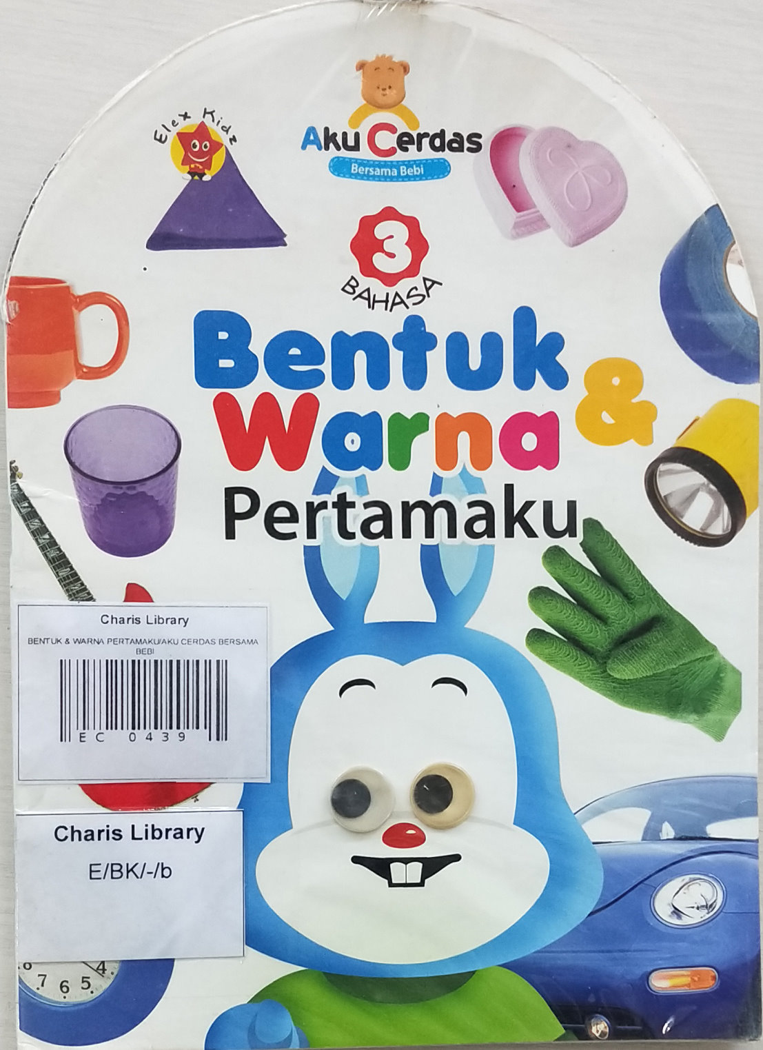 BENTUK & WARNA PERTAMAKU/AKU CERDAS BERSAMA BEBI