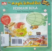 BERMAIN BOLA/THE MAGIC SCHOOL BUS