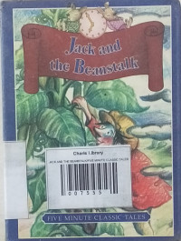 JACK AND THE BEANSTALK/FIVE MINUTE CLASSIC TALES