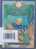 GOLDILOCKS AND THE THREE BEARS