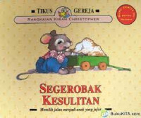 SEGEROBAK KESULITAN / TIKUS GEREJA