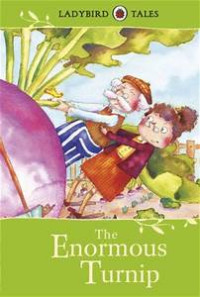 THE ENORMOUS TURNIP / LADYBIRD TALES