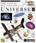 THE VISUAL DICTIONARY OF THE UNIVERSE / EYEWITNESS VISUAL DICTIONARIES