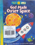 GOD MADE OUTER SPACE / HAPPY DAY BOOKS