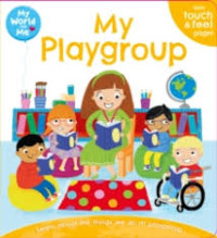 MY PLAYGROUP/MY WORLD AND ME