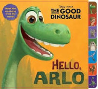 HELLO ARLO, THE GOOD DINOSAUR