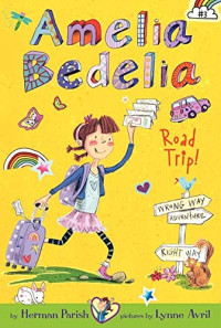 AMELIA BEDELIA ROAD TRIP!