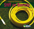 STIFF OR BENDY / PROPERTIES OF MATERIALS