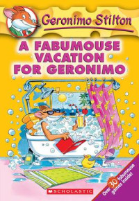 A FABUMOUSE VACATION FOR GERONIMO / GERONIMO STILTON