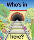 WHO'S IN HERE? / A PULL THE LEVER PICTURE BOOK