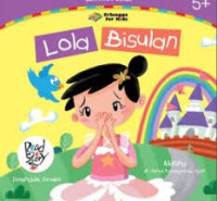 LOLA BISULAN / SERI ANAK SEHAT