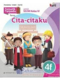 CITA-CITAKU/TEMATIK TERPADU 4F