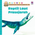 REPTIL LAUT PRASEJARAH / MENGENAL HEWAN PRASEJARAH BERSAMA PROF. PETE