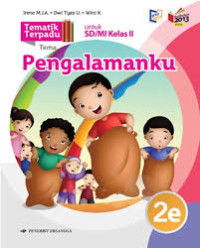 PENGALAMANKU/TEMATIK TERPADU 2E