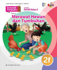 MERAWAT HEWAN DAN TUMBUHAN/TEMATIK TERPADU 2F