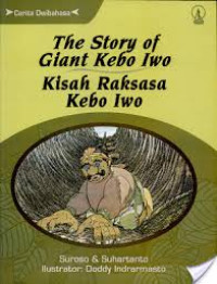 KISAH RAKSASA KEBO IWO/ THE STORY OF GIANT KEBO IWO