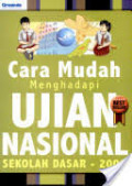 CARA MUDAH MENGHADAPI UJIAN NASIONAL