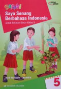 SAYA SENANG BERBAHASA INDONESIA 5