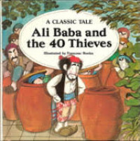 ALI BABA AND THE 40 THIEVES / CLASSIC TALES