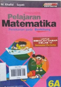 PELAJARAN MATEMATIKA PENEKANAN PADA BERHITUNG 6A