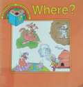 WHERE? / A QUESTION BOOK FROM DISCOVERY TOYS