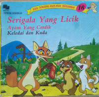 SERIGALA YANG LICIK, AYAM YANG CERDIK / BUKU DONGENG ANAK-ANAK BERGAMBAR