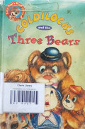 GOLDILOCKS AND THREE BEARS