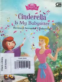 CINDERELLA IS MY BABYSITTER