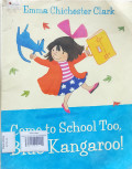 COME TO SCHOOL TOO, BLUE KANGAROO!