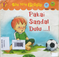 PAKAI SANDAL DULU...!/AKU MAU PINTAR