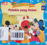 PELUKIS YANG HEBAT/SERI BACAAN ANAK WALT DISNEY