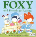 FOXY AND FRIENDS GO RACING