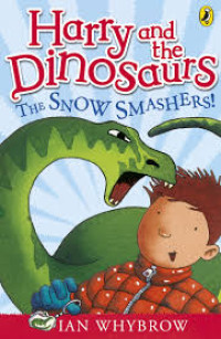 HARRY AND THE DINOSAURS THE SNOW SMASHERS!