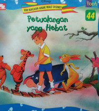 PETUALANGAN YANG HEBAT / SERI BACAAN WALT DISNEY