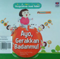 AYO, GERAKKAN BADANMU! / PENGETAHUAN ANAK SEHAT