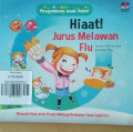 HIAAT! JURUS MELAWAN FLU / PENGETAHUAN ANAK SEHAT