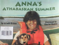 ANNA'S ATHABASKAN SUMMER