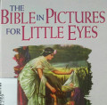 THE BIBLE IN PICTURES FOR LITTLE EYES