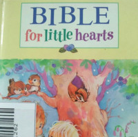 BIBLE FOR LITTLE HEARTS