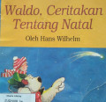 WALDO, CERITAKAN TENTANG NATAL