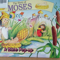 THE STORY OF MOSES / A BIBLE POP-UP