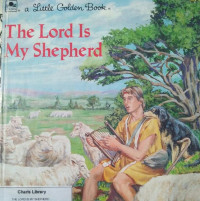 THE LORD IS MY SHEPHERD / A LITTLE GOLDEN BOOK