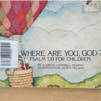 WHERE ARE YOU, GOD? PSALM 139 FOR CHILDREN / DAVID AND I TALK TO GOD