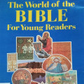 THE WORLD OF THE BIBLE FOR YOUNG READERS