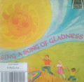 SING A SONG OF GLADNESS / ARCH BOOKS