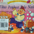 TIKUS PEMBUAT BOLA NASI / BUKU DONGENG ANAK-ANAK BERGAMBAR