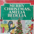 MERRY CHRISTMAS, AMELIA BEDELIA