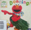 DANCING! / SESAME STREET ELMO'S WORLD