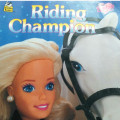 RIDING CHAMPION / DEAR BARBIE