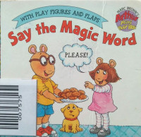 SAY THE MAGIC WORD